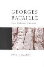 Georges Bataille: Core Cultural Theorist