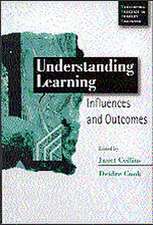 Understanding Learning: Influences and Outcomes