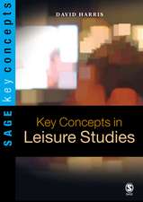 Key Concepts in Leisure Studies