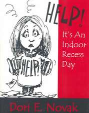 Help! It's an Indoor Recess Day