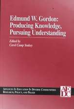 Edmund W. Gordon – Producing Knowledge, Pursuing Understanding