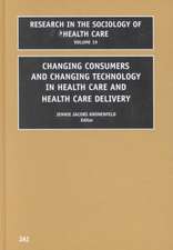 Changing Consumers and Changing Technology in Health Care and Health Care Delivery