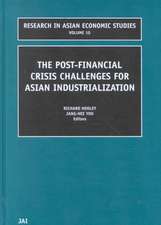 The Post Financial Crisis Challenges for Asian Industrialization