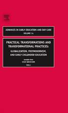 Practical Transformations and Transformational P – Globalization, Postmodernism, and Early Childhood Education