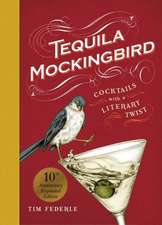 Tequila Mockingbird (10th Anniversary Expanded Edition)