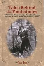 Tales Behind the Tombstones