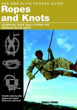 SAS and Elite Forces Guide Ropes and Knots: Essential Rope Skills from the World's Elite Units