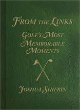 From the Links: Golf's Most Memorable Moments