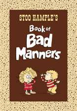 Stoo Hample's Book of Bad Manners