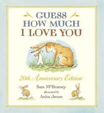 Guess How Much I Love You. 20th Anniversary Edition