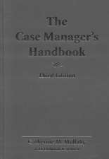 The Case Manager's Handbook, Third Edition