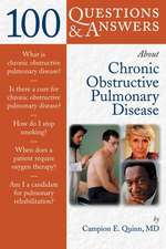 100 Questions & Answers about Chronic Obstructive Pulmonary Disease (Copd)