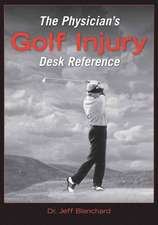 The Physician's Golf Injury Desk Reference