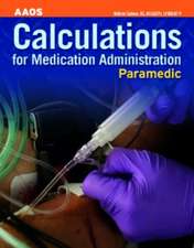 Paramedic: Calculations for Medication Administration