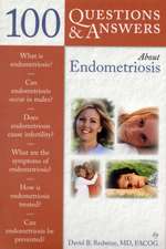 100 Questions & Answers about Endometriosis