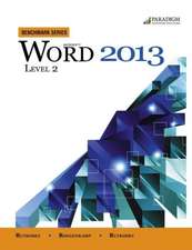 Benchmark Series: Microsoft¿ Word 2013 Level 2