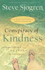 Conspiracy of Kindness – A Unique Approach to Sharing the Love of Jesus