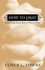 How to Pray When You Don`t Know What to Say