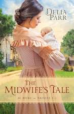 Midwife′s Tale, The