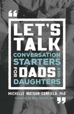 Let`s Talk – Conversation Starters for Dads and Daughters