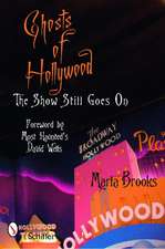 Ghosts of Hollywood: The Show Still Goes On