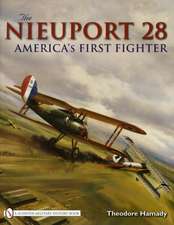 The Nieuport 28: America's First Fighter