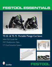 Festool Essentials: TS 55 & TS 75 Portable Plunge Saws: With FS/2 Guide Rail, MFT Multifunction Table, & CT Dust Extraction System