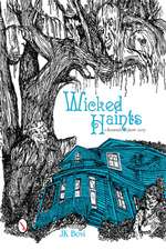 Wicked Haints: A Savannah Ghost Story