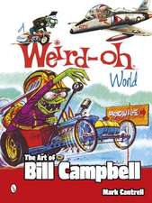 Weird-Oh World: The Art of Bill Campbell