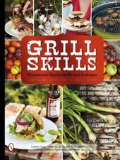 Grill Skills: Food, Drinks, Music, Table Settings, Flowers