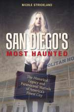 San Diego's Most Haunted