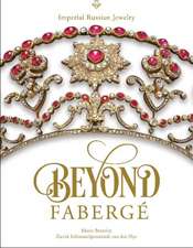 Beyond Fabergé