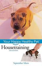 Housetraining: Your Happy Healthy PetTM