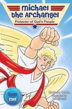 Michael the Archangel: Protector of God's People