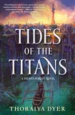 Tides of the Titans