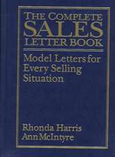 The Complete Sales Letter Book: Model Letters for Every Selling Situation: Model Letters for Every Selling Situation