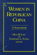 Women in Republican China: A Sourcebook: A Sourcebook