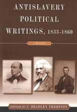 Anti-Slavery Political Writings, 1833-1860: A Reader