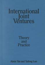 International Joint Ventures: Theory and Practice