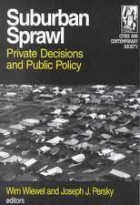 Suburban Sprawl: Private Decisions and Public Policy