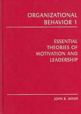 Organizational Behavior 1: Essential Theories of Motivation and Leadership