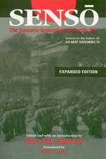 Senso: The Japanese Remember the Pacific War: Letters to the Editor of "Asahi Shimbun"