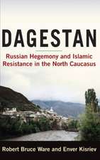 Dagestan: Russian Hegemony and Islamic Resistance in the North Caucasus