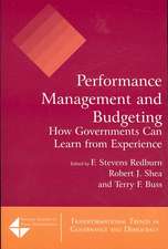 Performance Management and Budgeting: How Governments Can Learn from Experience