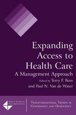 Expanding Access to Health Care: A Management Approach