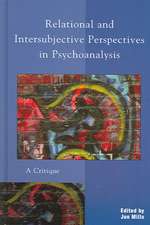 Relational and Intersubjective Perspectives in Psychoanalysis