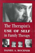 Therapists Use of Self in Family Therapy