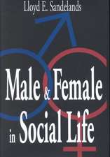 Male and Female in Social Life