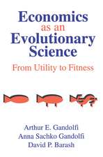 Economics as an Evolutionary Science: From Utility to Fitness