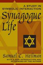 Synagogue Life: A Study in Symbolic Interaction